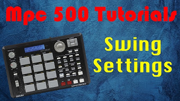 How to use SWING SETTINGS on the MPC 500