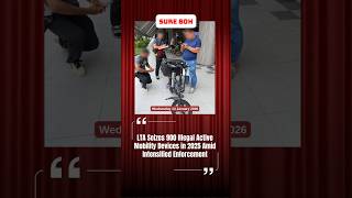LTA Seizes 900 Illegal Active Mobility Devices in 2025 Amid Intensified Enforcement