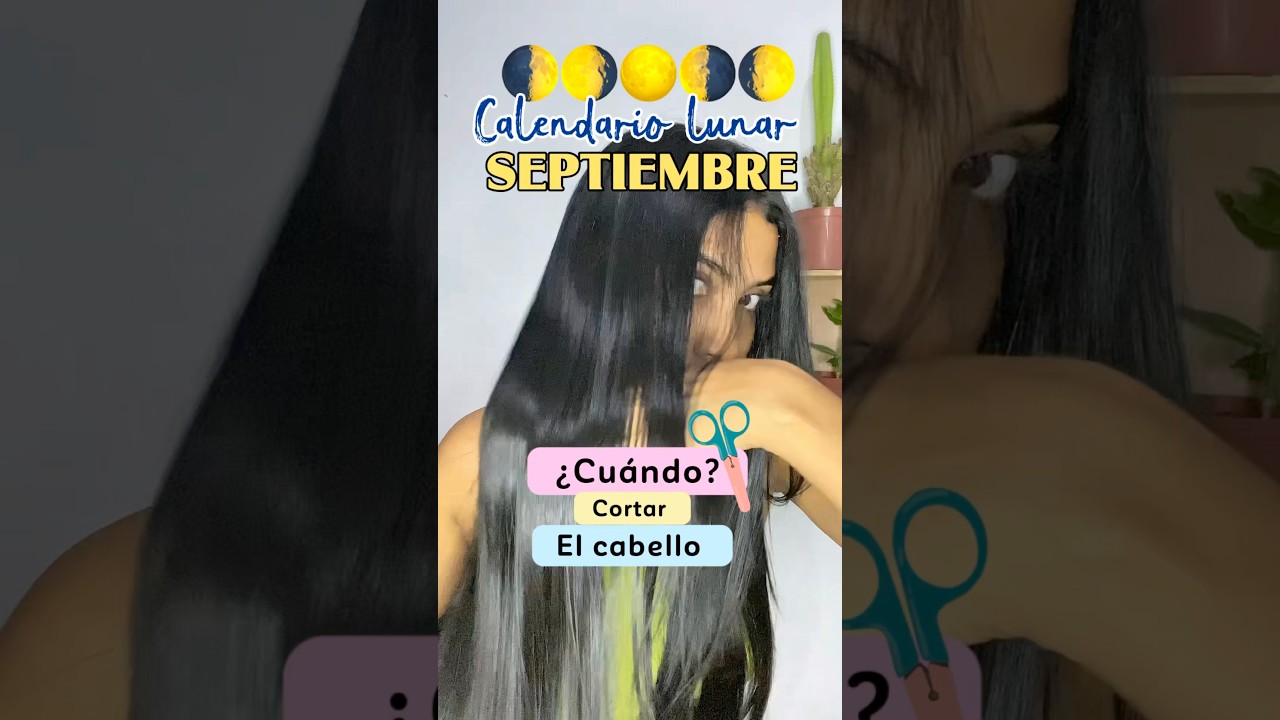 Cuando cortar el cabello según el calendario lunar 