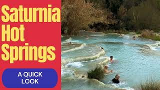 Saturnia Hot Springs (Cascate del Mulino) - A Quick Look