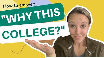 How to Write an Awesome "Why This College?" Essay