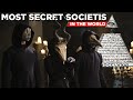 The Most Secret Societies in the World