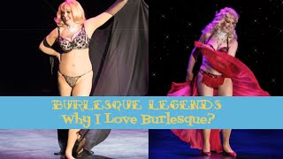 BHOF Legends - Why Love Burlesque