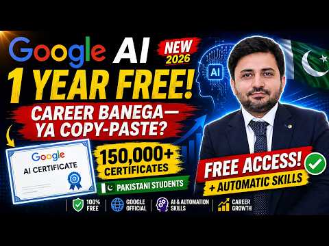 Google AI FREE for 1 Year in Pakistan! 🇵🇰 150,000 Certificates — Career Banega Ya Copy-Paste?