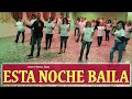 ESTA NOCHE BAILA coreo rivisitata da Hantos Djay - Balli di Gruppo 2020