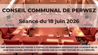 Conseil Communal de Perwez du 18 juin2026