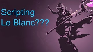 Leblanc using the worst script ever