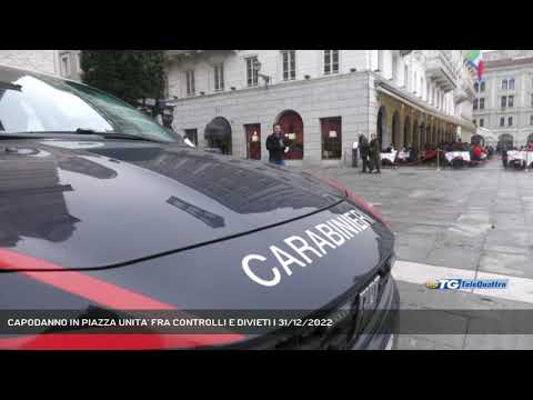 CAPODANNO IN PIAZZA UNITA' FRA CONTROLLI E DIVIETI | 31/12/2022