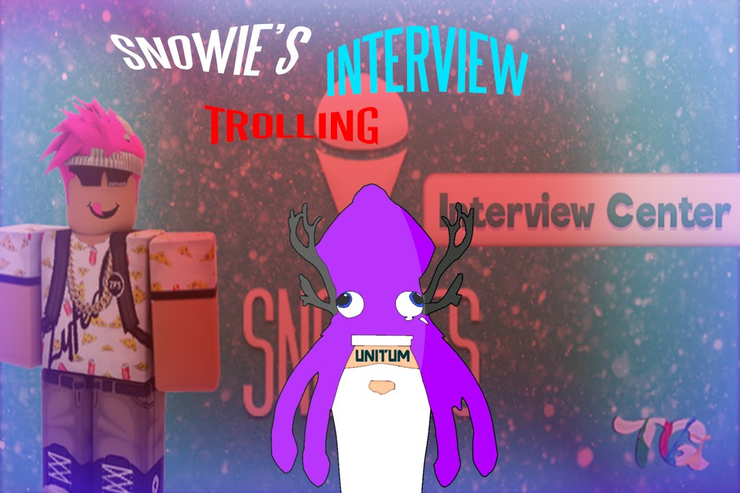 Snowies Interview Trolling Roblox Youtube - snowies roblox