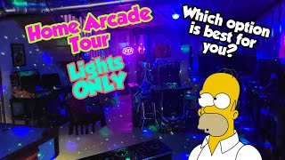 Home Arcade Tour Lights only ! Which option works best for you ? screenshot 2