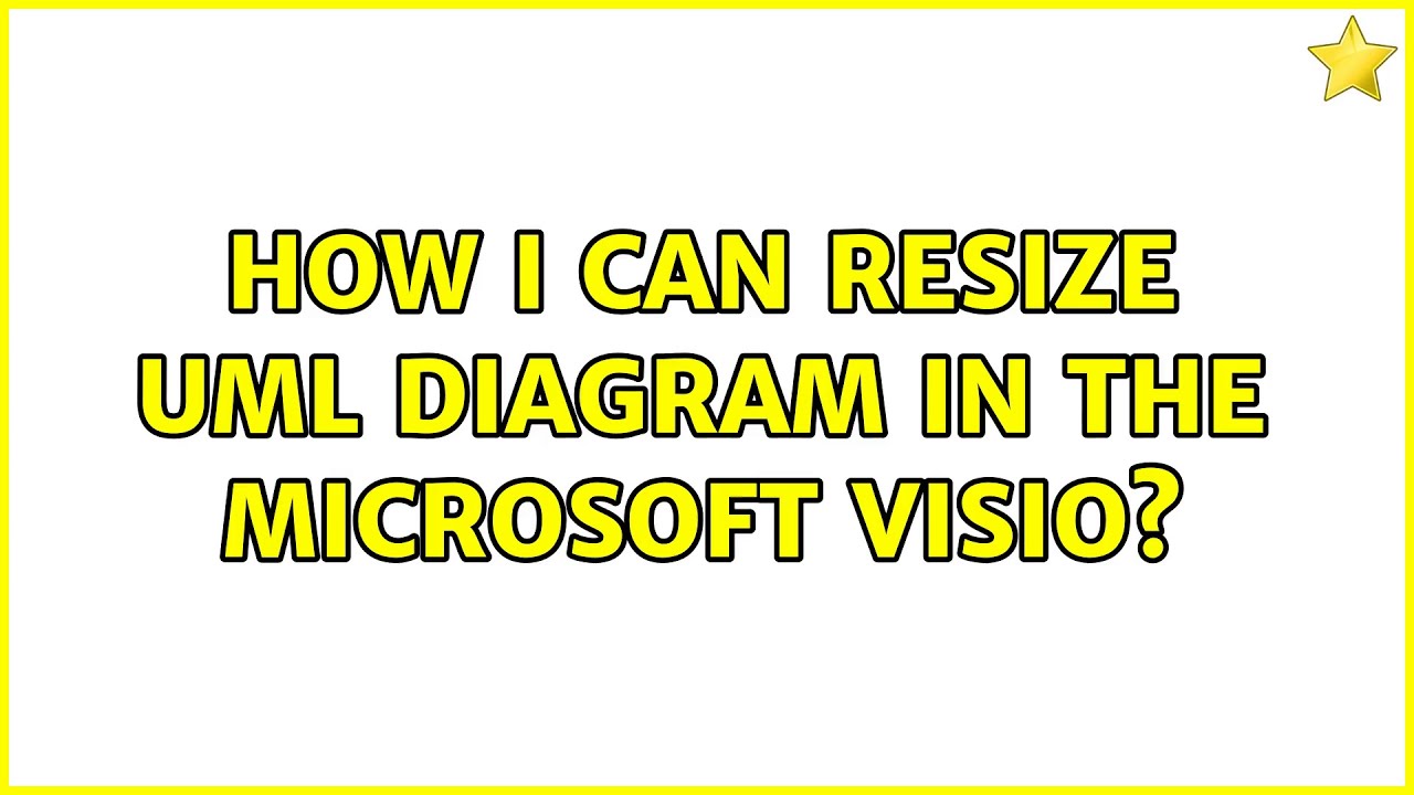 How I can resize UML diagram in the Microsoft Visio? - YouTube