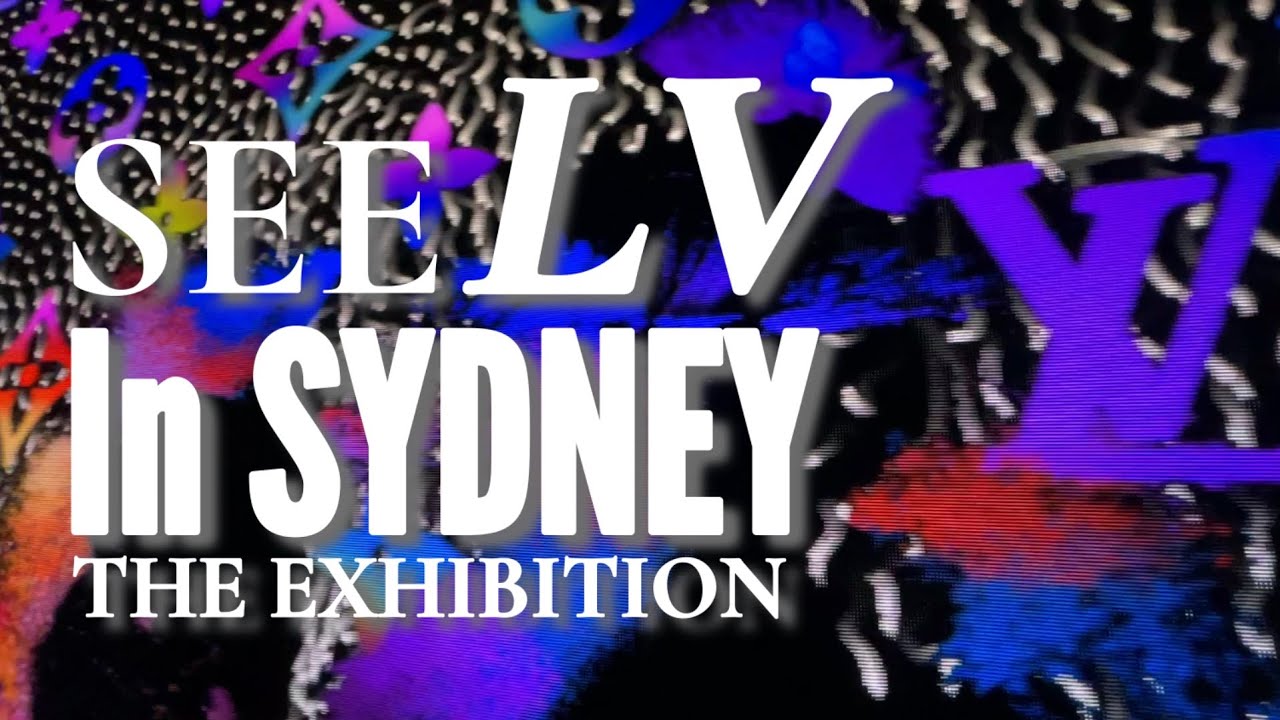 SEE LV In Sydney Is Its Latest Spectacle In This Traveling Exhibition