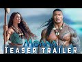 Moana the movie  teaser trailer 2024  dwayne johnson  disney concept