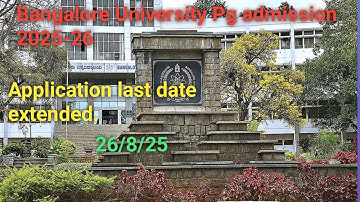 Bangalore University pg admission 2025-26 Application last date extended.