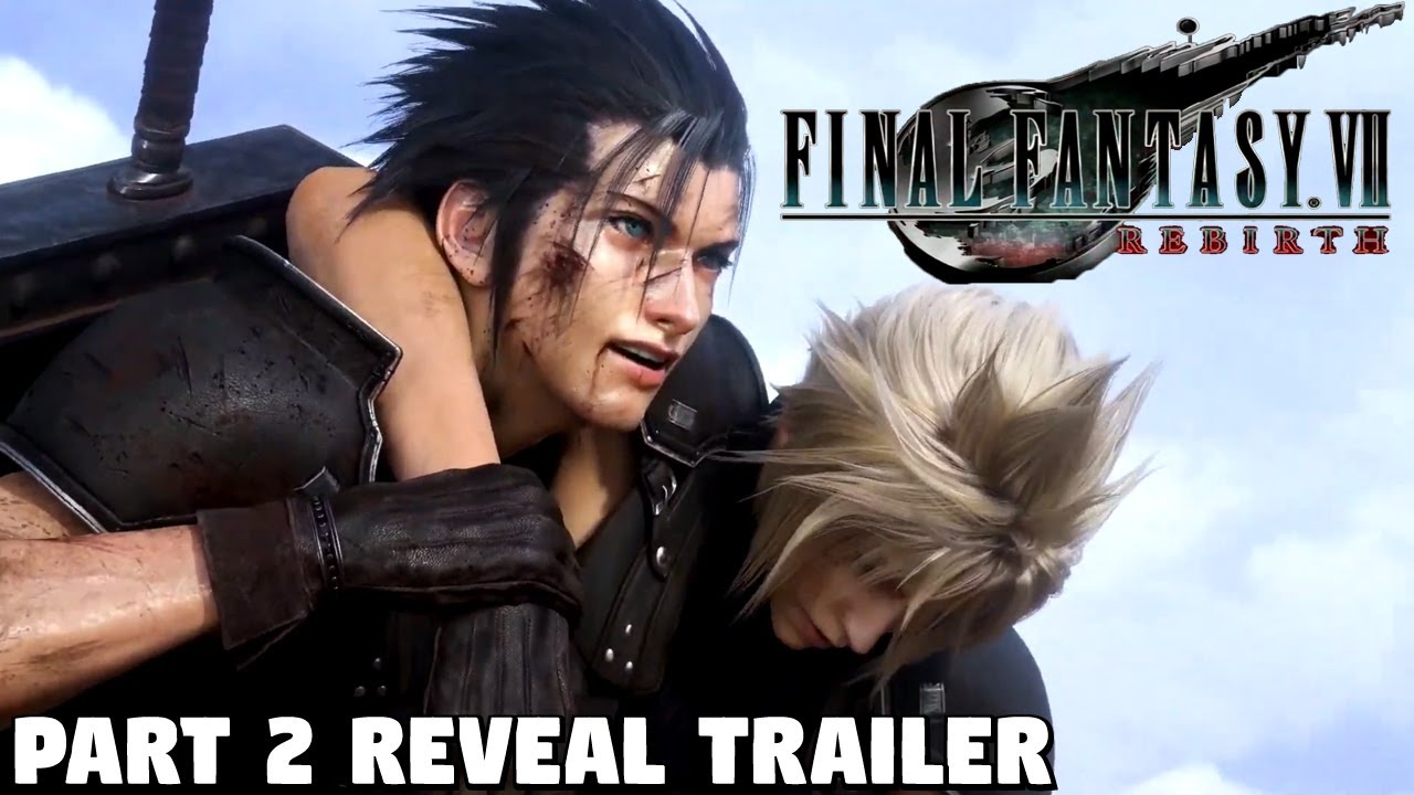 Final Fantasy 7 Remake Part 2 -  Rebirth Reveal Trailer