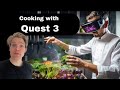 Cooking with quest 3 in augmented reality