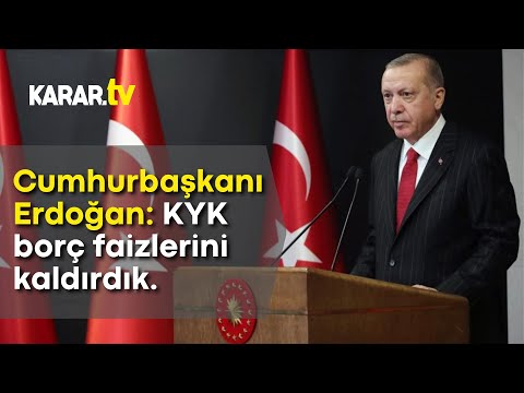 Cumhurbaşkanı Recep Tayyip Erdoğan: KYK borç faizlerini kaldırdık
