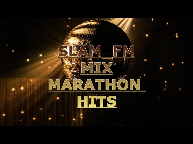slam fm | radio hits | 2023 | mixmarathon by abrixsound dj play music, play life. class=