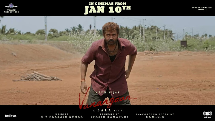 Vanangaan | Arunvijay | Bala | Samuthirakani | Mysskin | RoshiniPrakash | V House Productions