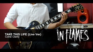 In Flames // Take This Life Cover (Live Version)