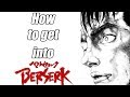 Berserk So You Want To Get Into 