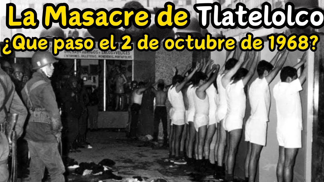 ¿Que paso el 02 de octubre de 1968 en Tlatelolco? La matanza de Tlatelolco