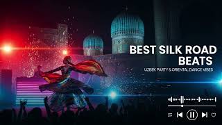 Nonstop Silk Road Beats  Uzbek Dance Party Mix 1 Hour