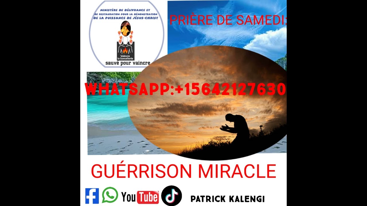 PRIÈRE GUERRISON MIRACLE Samedi 28 Février 2026