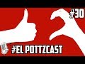 EL AMORS! - #ElPottzcast No.30