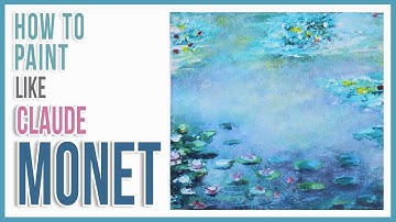 How to Paint Monet