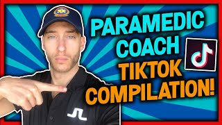 Paramedic Coach TikTok Compilation! (EMTs & Paramedics on TikTok)