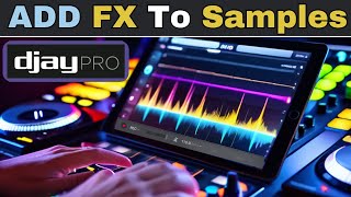 Djay Pro ADVANCED Sampler Tutorial