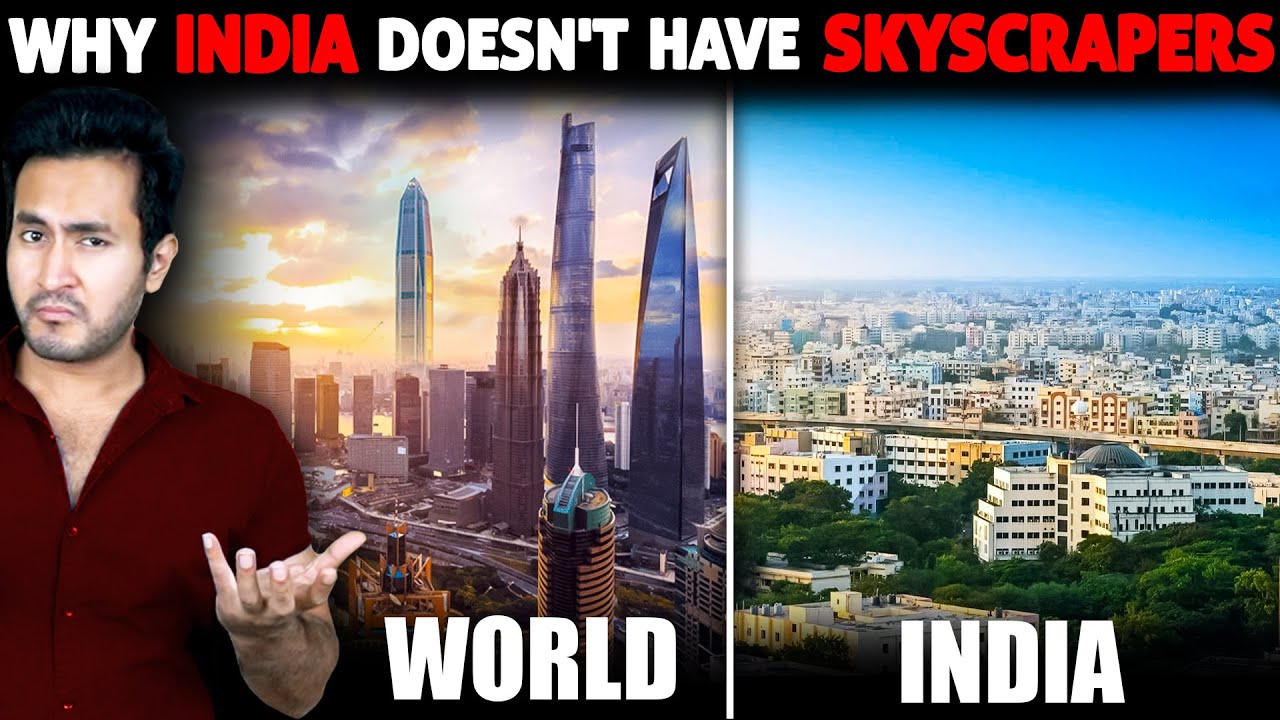 Why INDIA Doesn't Have SKYSCRAPERS Like Other Countries?