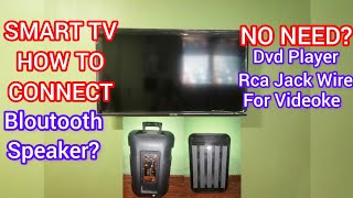PAANO E CONNECT ANG SMART TV SA BLOUTOOTH SPEAKER PARA MAKA VIDEOKE?/ Dolfe DjTech