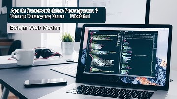 Apa Itu Framework dalam Pemrograman ?  Konsep Dasar yang Harus Diketahui