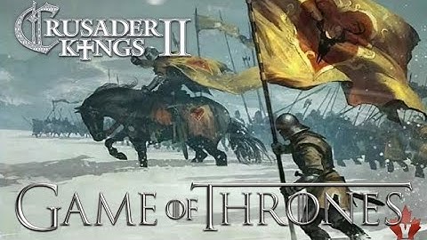 Stannis Baratheon - Crusader Kings 2 Game of Thrones #3 Stannis Sails North