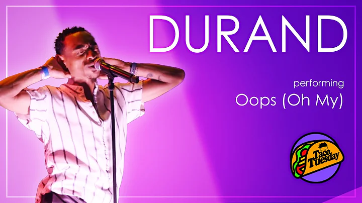 Durand Bernarr - Oops (Oh My) | Taco Tuesday