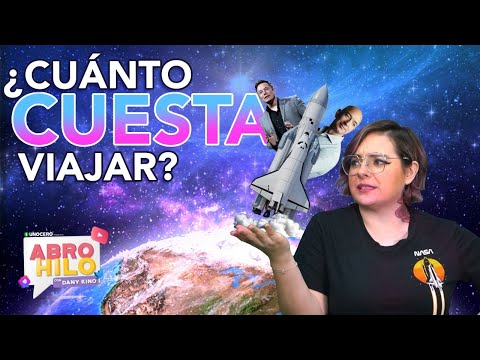 ¿Cuánto cuesta ir al espacio? - Abro hilo