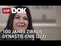 Schweizer nationalzirkus knie  100 jahre tradition 22  doku  srf dok