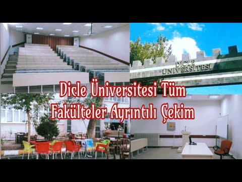 Dicle üniversitesi tüm fakülteler ayrıntılı çekim