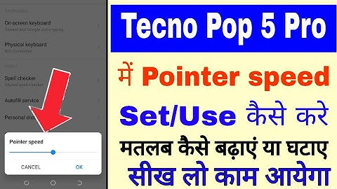 Tecno Pop 5 pro me Pointer speed Kam jyada kaise kare।tecno Pop 5 pro pointer Speed slow fast Kaise