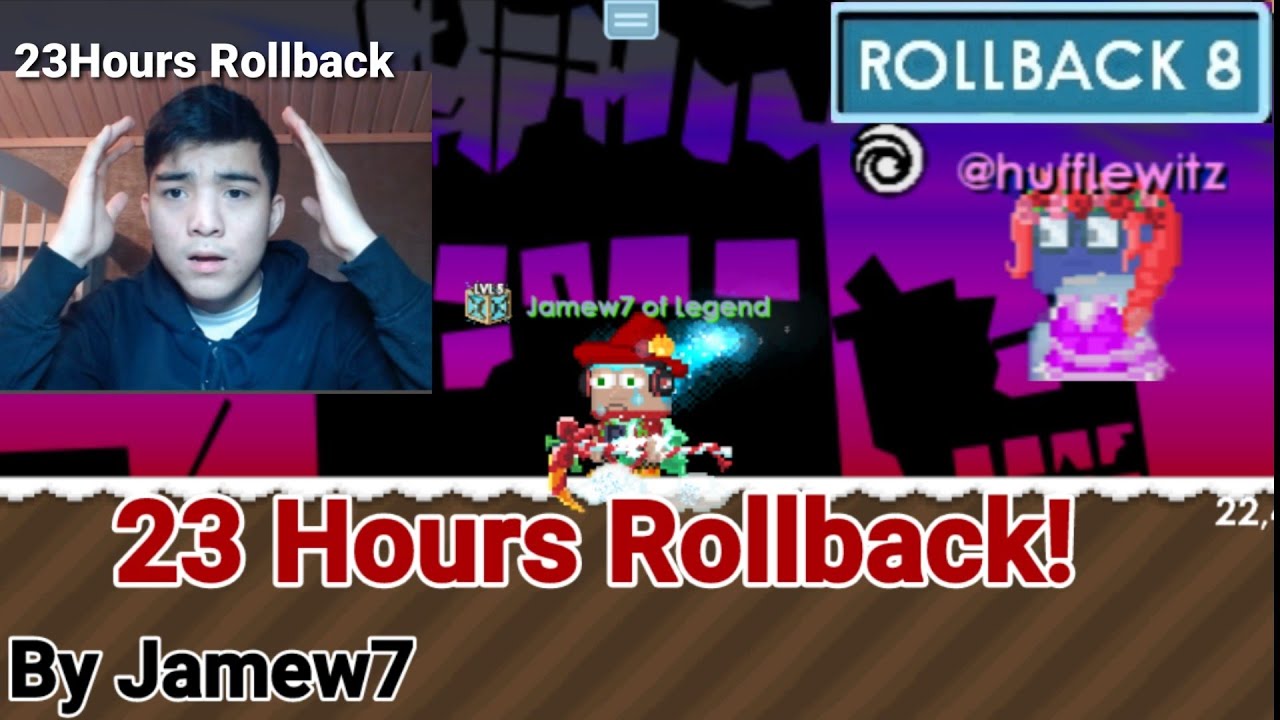 Growtopia ROLLBACK 8! (23 Hours Rollback! RIP! LOST ITEM? OMG!! - Growtopia