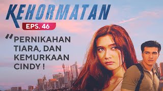 Pernikahan Tiara Dan Kemurkaan Cindy kehormatan Eps 46