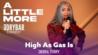 High Gas Prices Aren't Always A Bad Thing. Debra Terry