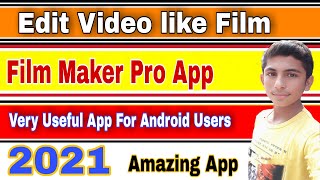How to Use Film Maker Pro App| Edit Video like Film|| Hindi | Urdu | Technical Sami
