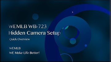 WEMLB WB723 Hidden Camera iOS & Android compiled setup  tutorial