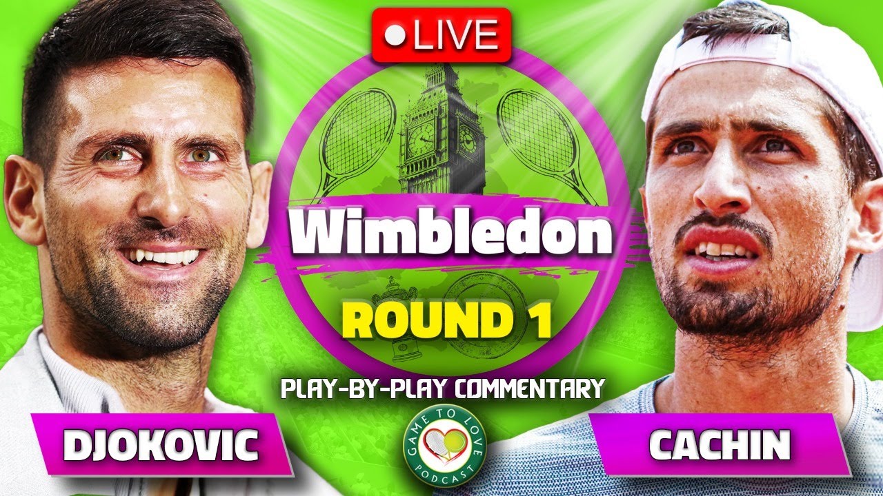 DJOKOVIC vs CACHIN Wimbledon 2023 LIVE Tennis Play-by-Play Stream