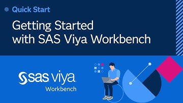 Getting Started with SAS Viya Workbench | SAS Viya Workbench Quick Start Tutorial