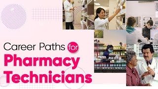 Career Paths for Pharmacy Technicians