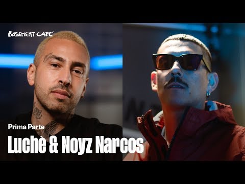 Basement Cafè: intervista a Noyz Narcos e Luchè | Prima parte | Stagione 2